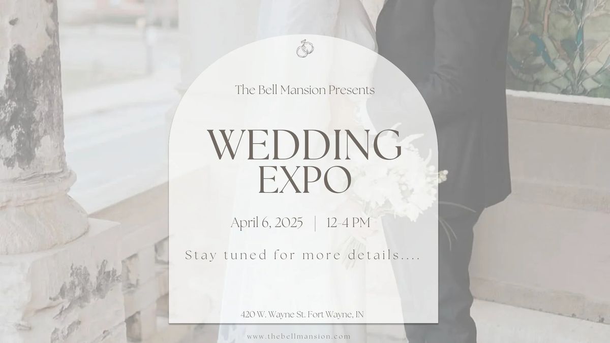 The Bell Mansion Wedding Expo 