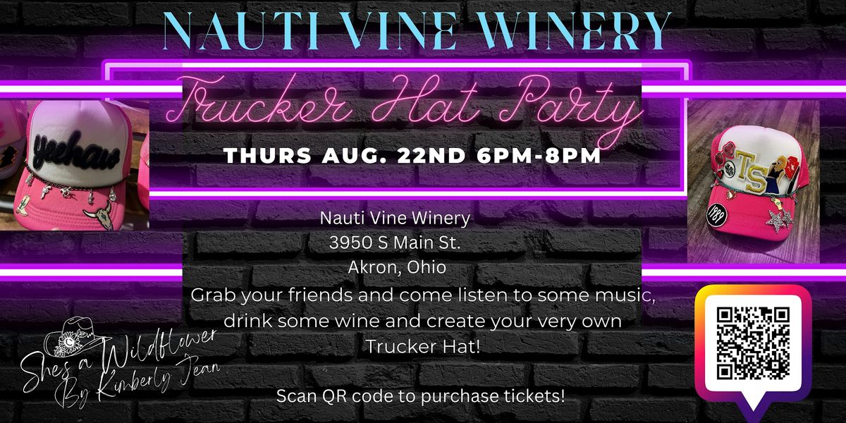 Trucker Hat Bar Party at Nauti Vine Winery