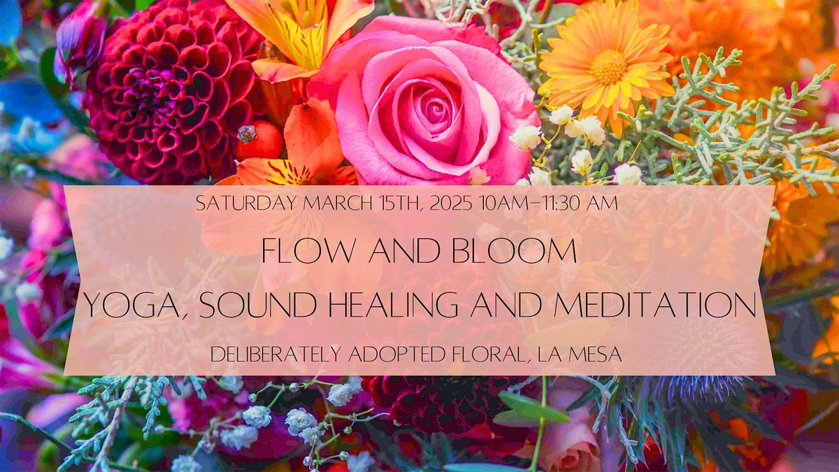 Flow and Bloom: Yoga, Sound Bath and Meditation