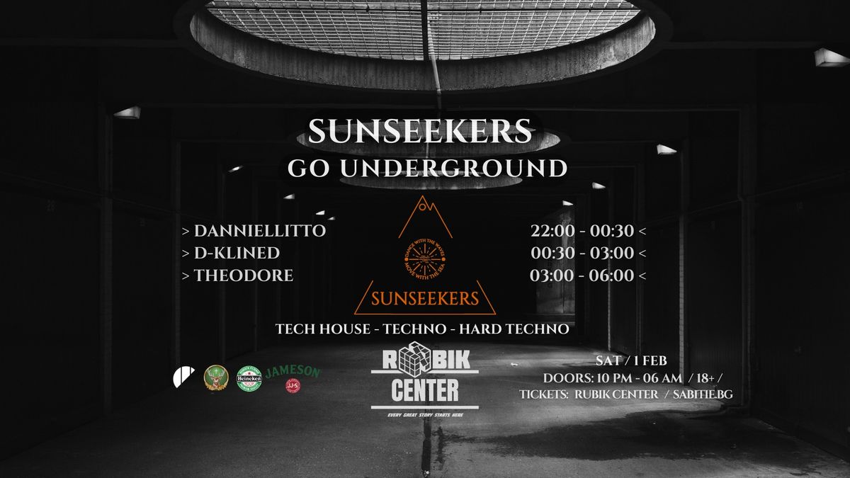 Sunseekers Go Underground @ Rubik Center @ 01.02.2025