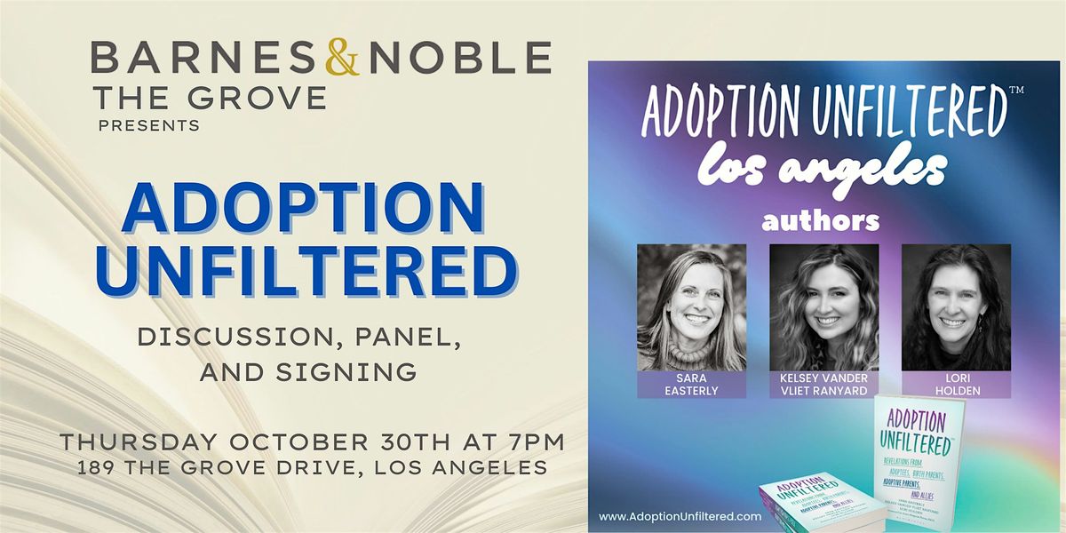 ADOPTION UNFILTERED: ETHICS IN ADOPTION -- Paperback Release and Panel