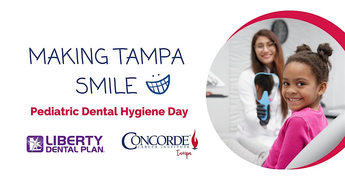 Making Tampa Smile - Pediatric Dental Hygiene Day