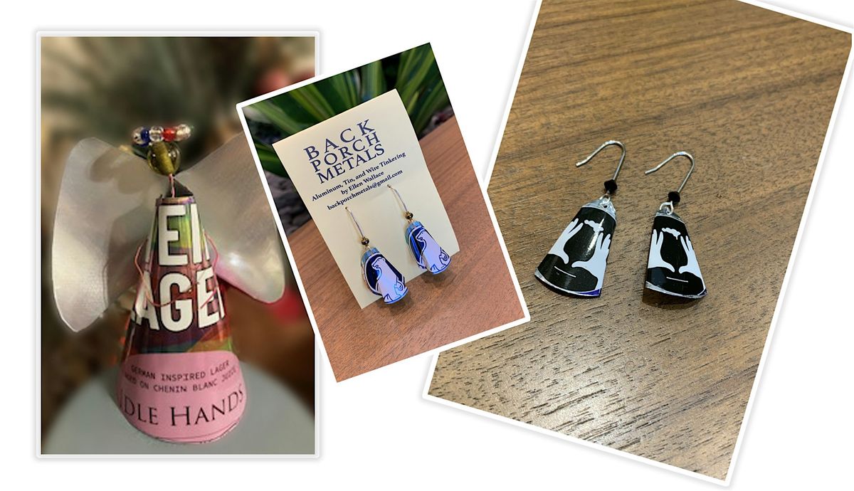 Art Classes@The Brewery:    Make an Angel or Earrings with Upcycled Cans