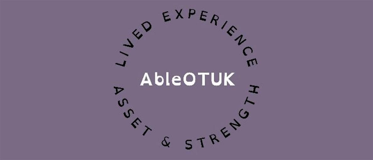 AbleOTUK Support Group Wednesday 12th March 2025