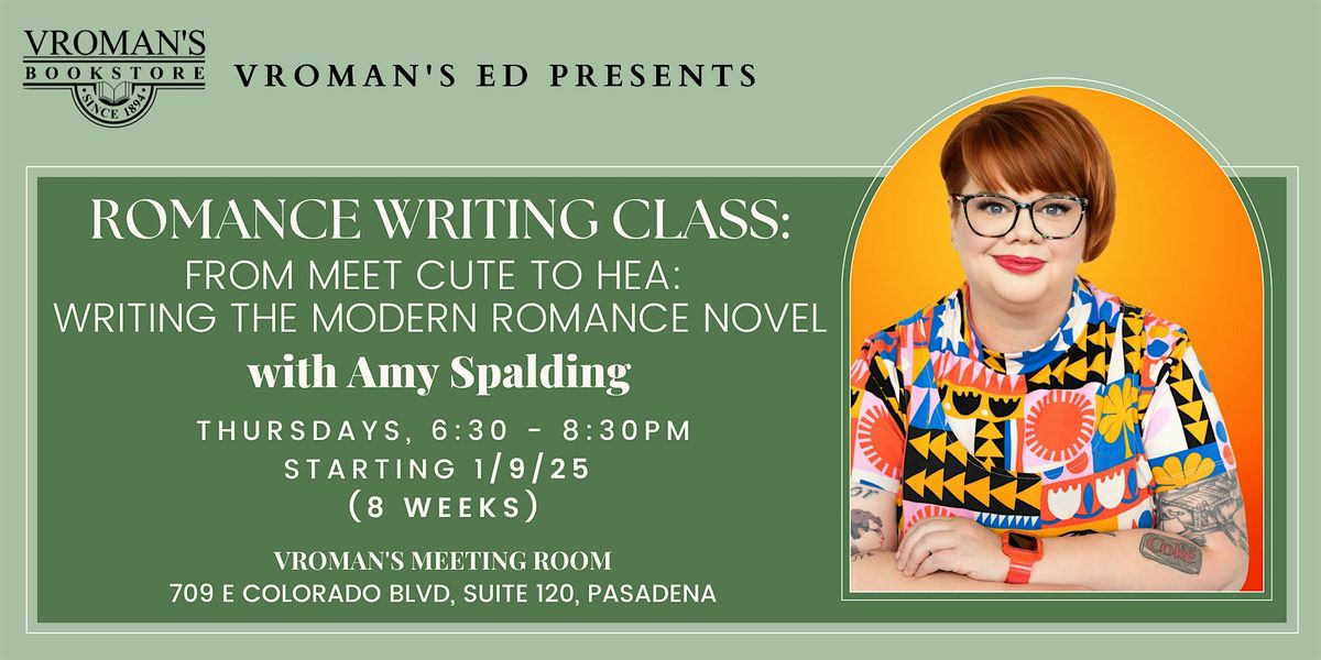 Vroman\u2019s Ed \u2013 Romance Writing Class with Amy Spalding (8 weeks)