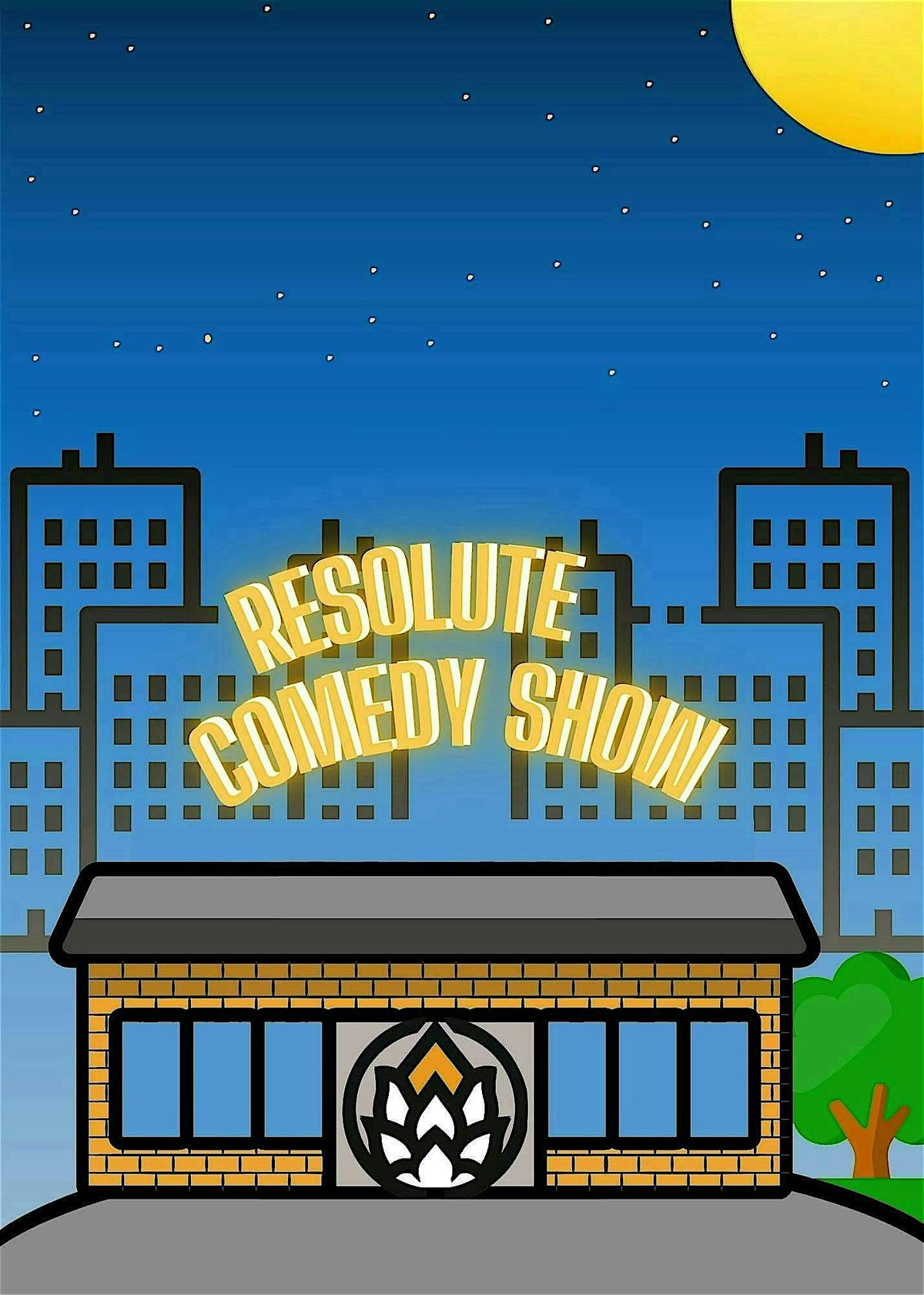 The Resolute Comedy Show