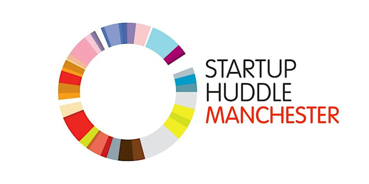 Start Up Huddle Manchester