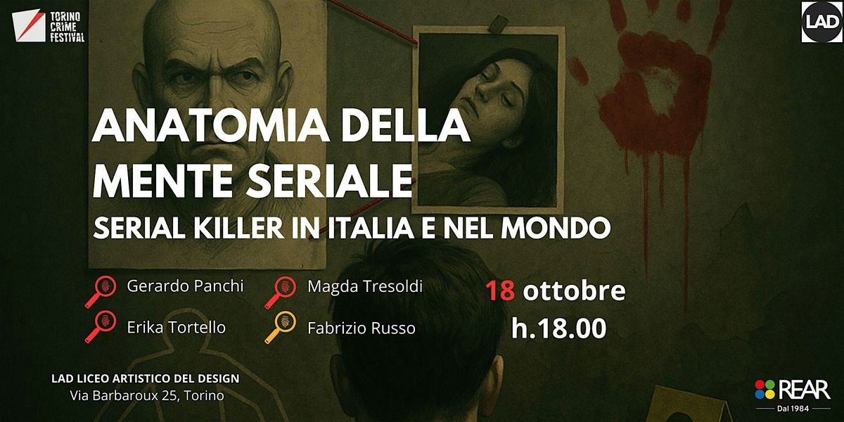ANATOMIA DELLA MENTE SERIALE - Serial Killer in Italia e nel mondo