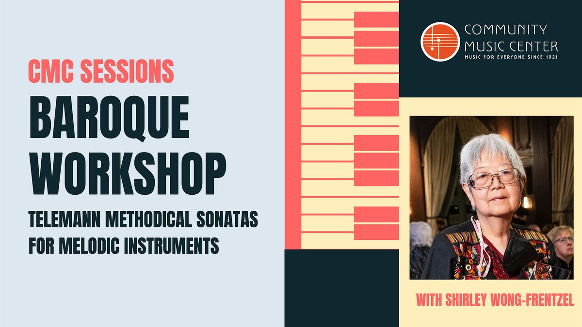 CMC Sessions: Baroque Workshop - Telemann Methodical Sonatas