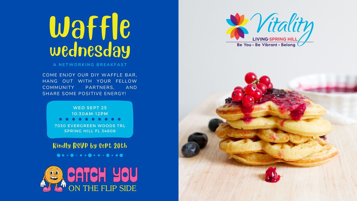 Waffle Wednesday: Networking Breakfast