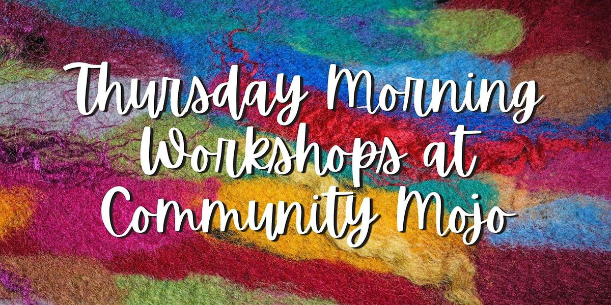 Thursday Morning - Workshop of the Week