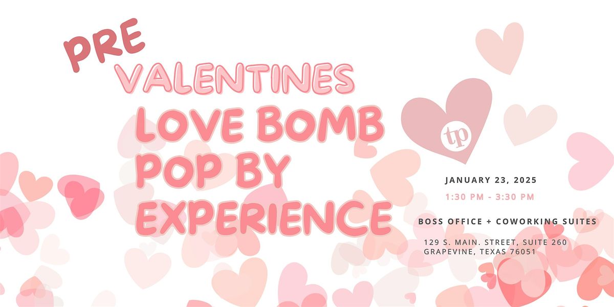 Love Bomb Pop By Experience for Real Estate Agents