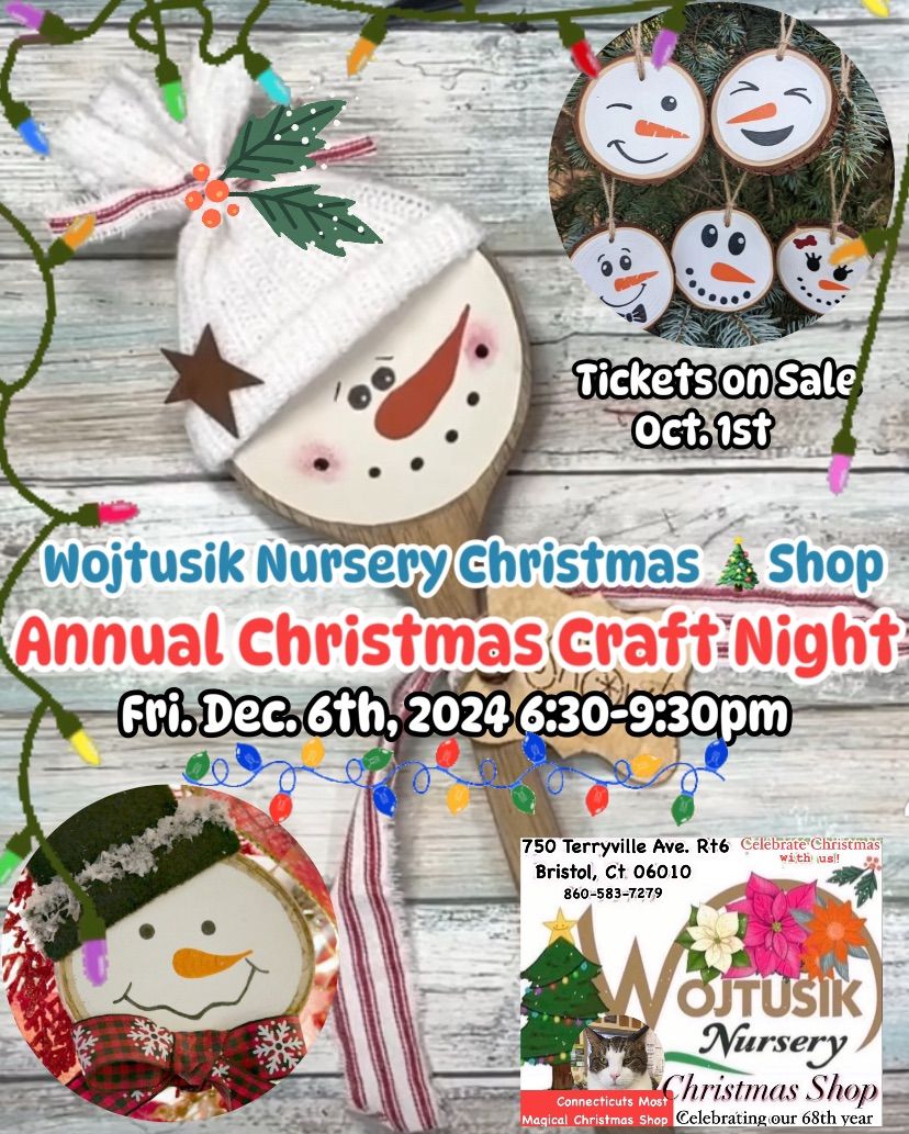 #2 Annual Christmas Craft Night Fri. Dec. 6th at Wojtusik Nursery Christmas Shop 