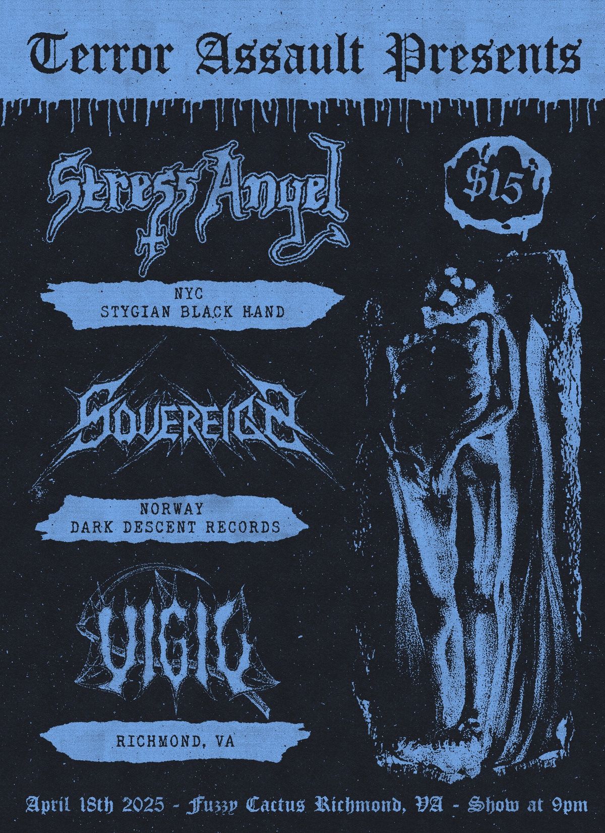 4\/18 Stress Angel (NY), Soveregin (NO) and Vigil at Fuzzy Cactus