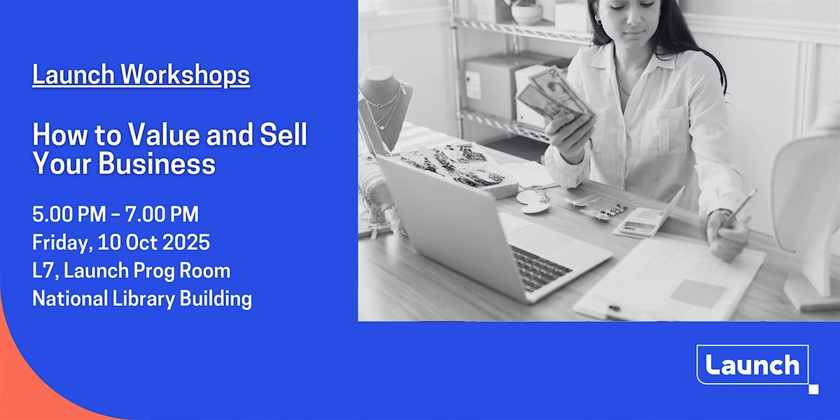 How to Value and Sell Your Business Workshop | Launch