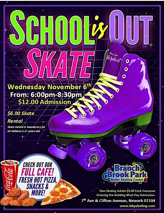 School's Out Tomorrow... Go Skating Tonight