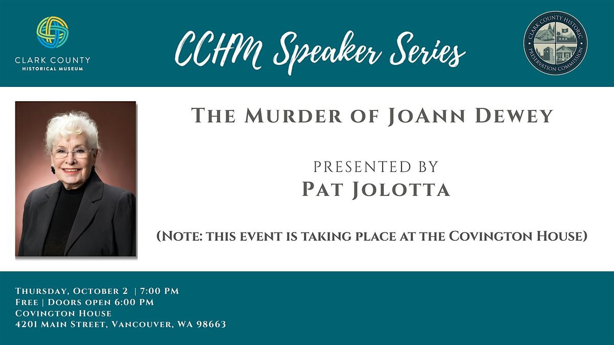 CCHM Speaker Series: The M**der of JoAnn Dewey, presented by Pat Jolotta