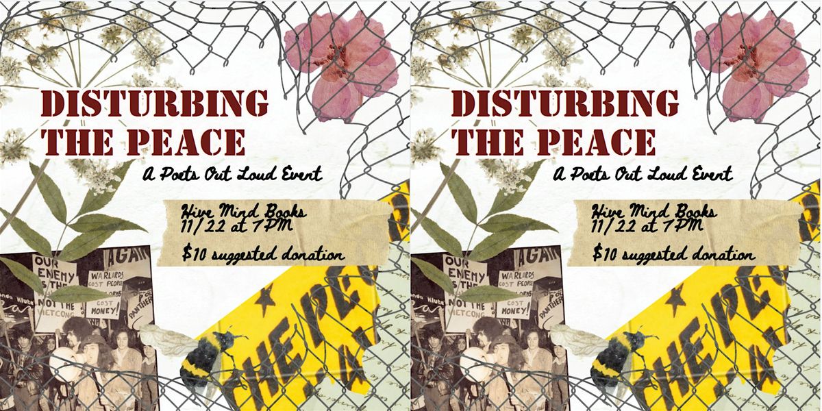 Disturbing The Peace: An Open Mic & Reading with Poets Out Loud