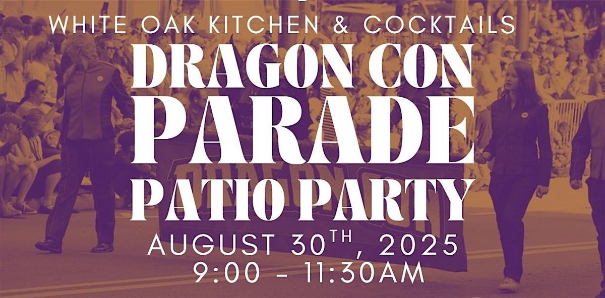 DragonCon 2025 Parade - Patio Watch Party