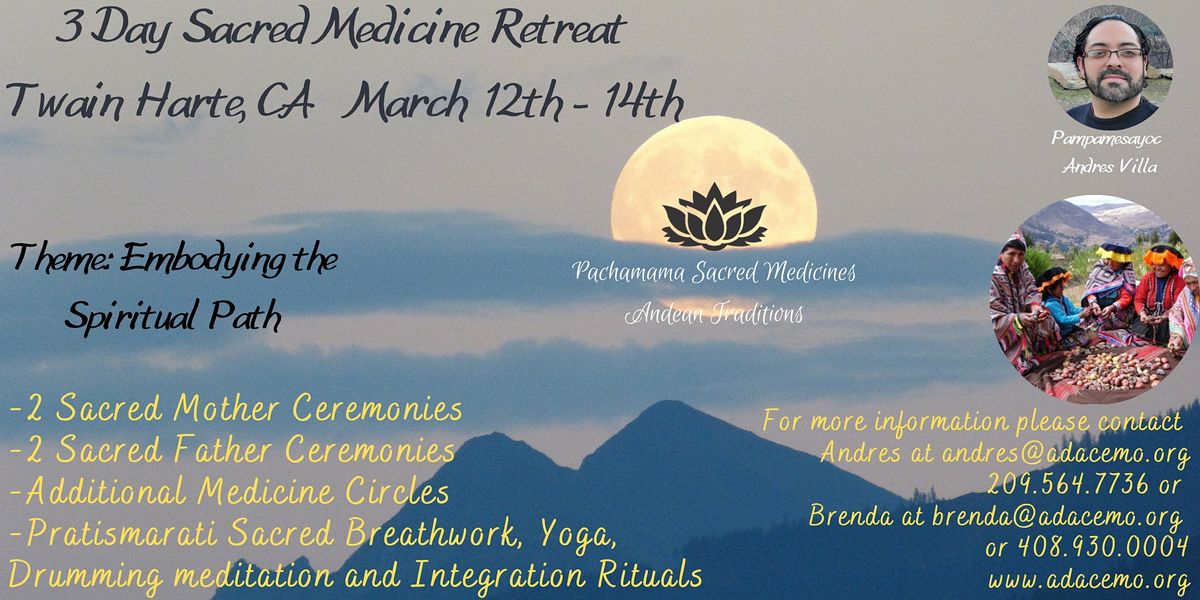 3 Day Sacred Medicines Celebration Retreat