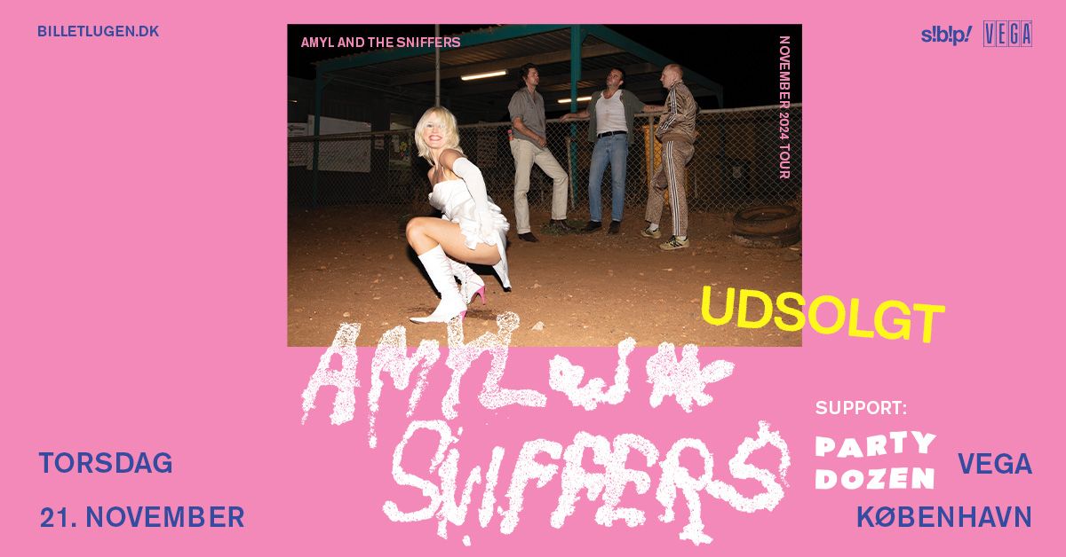 Amyl and The Sniffers (AU) + [support: Party Dozen] i Store VEGA - UDSOLGT - VENTELISTE