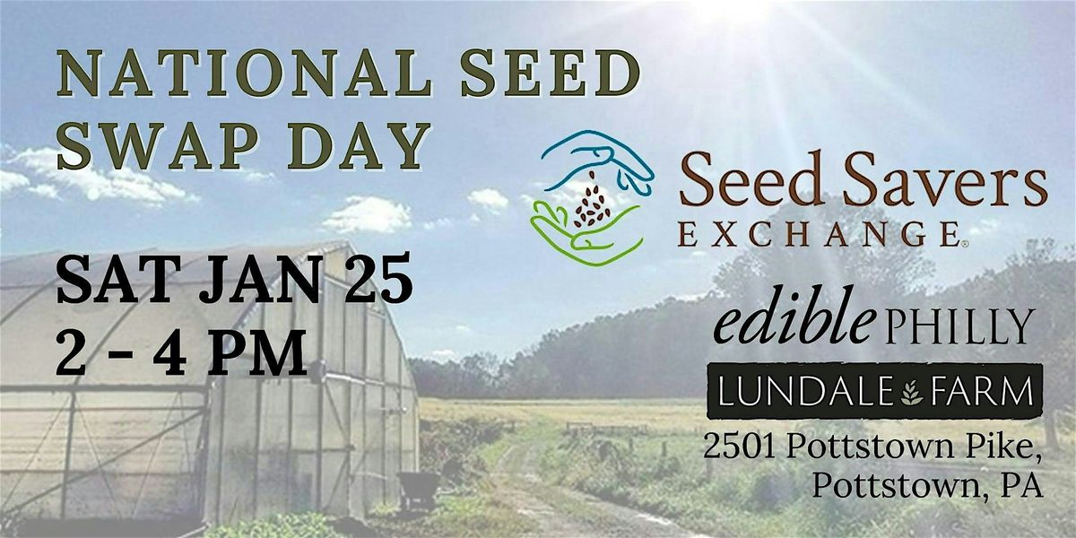 National Seed Swap Day at Lundale Farm Sponsored by Seed Savers Exchange