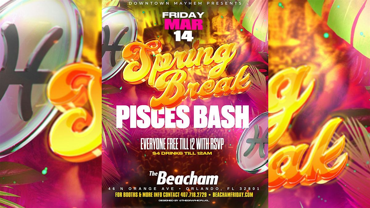 Spring Break Bash: The Ultimate Friday Party at The Beacham!