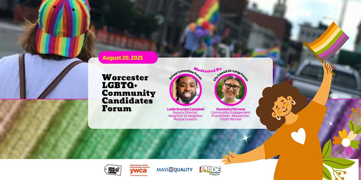 2025 Worcester LGBTQ+ Community Candidate Forum