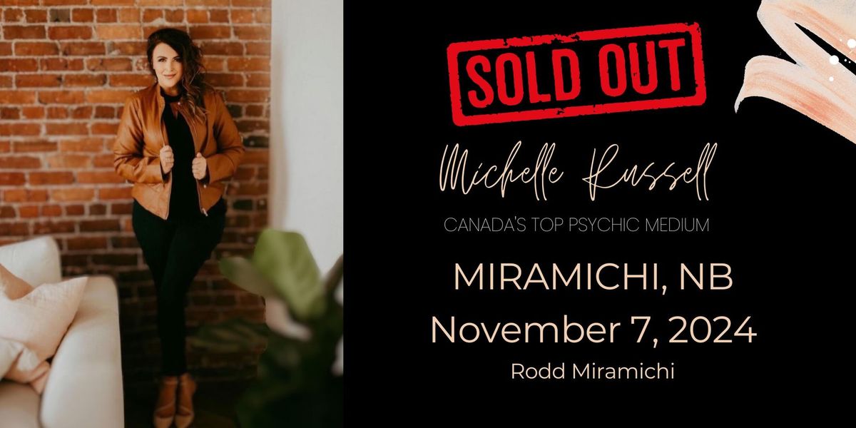 Miramichi, NB - SOLD OUT!