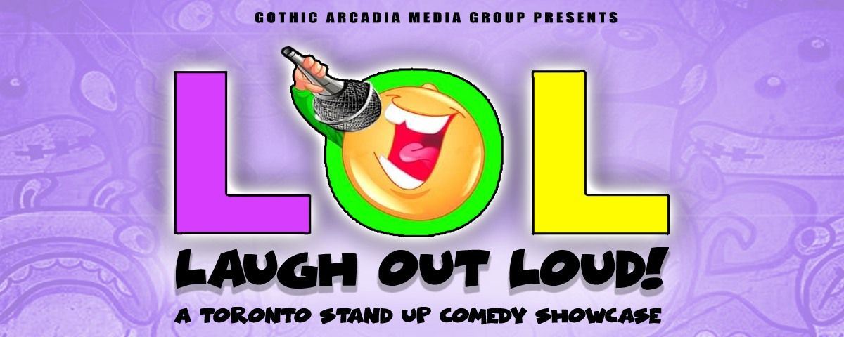 LAUGH OUT LOUD - A Toronto Stand-Up Comedy Showcase