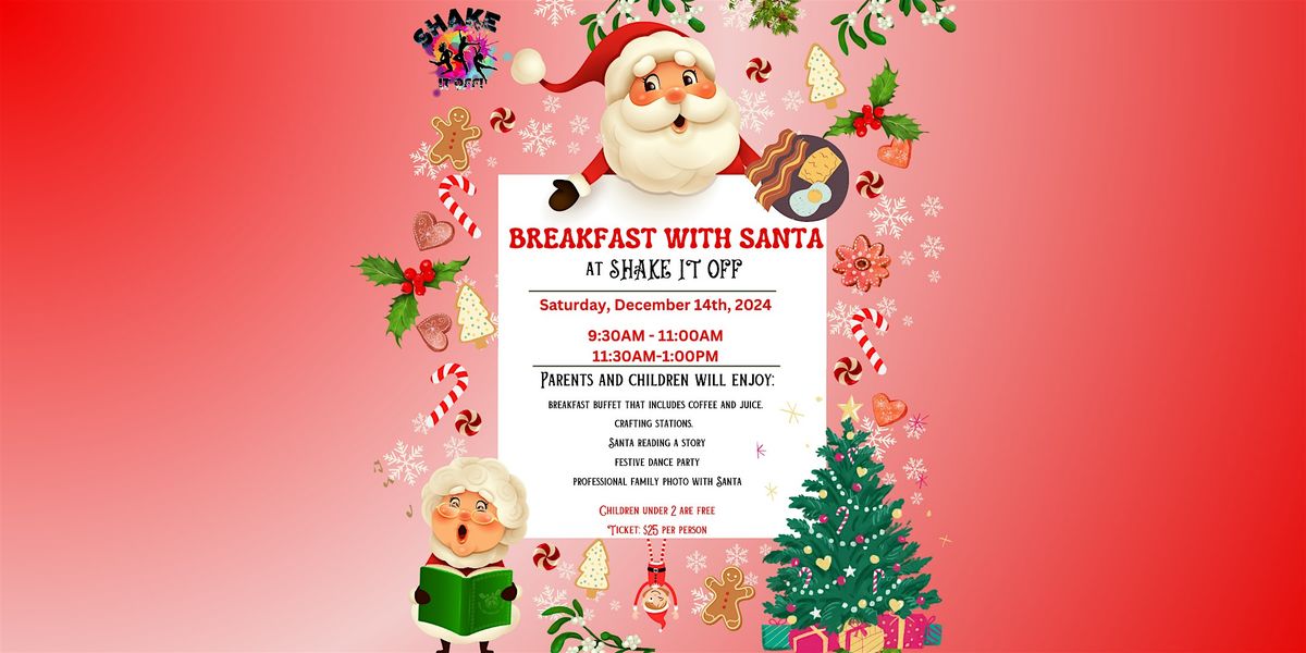 Shake it Off's Breakfast with Santa- 9:30AM