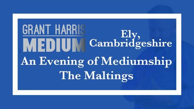 The Maltings, Ely - Evening of Mediumship 