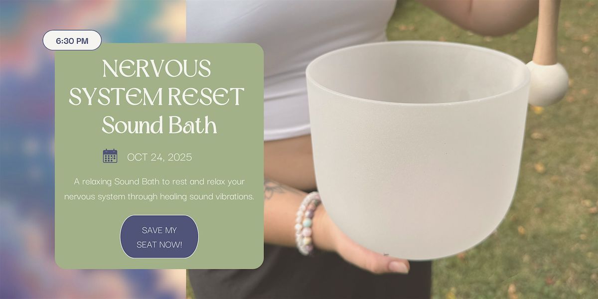 Nervous System Reset Sound Bath