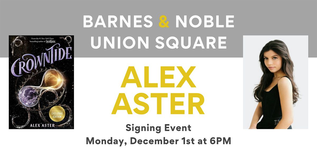 Alex Aster celebrates CROWNTIDE at B&N Union Square