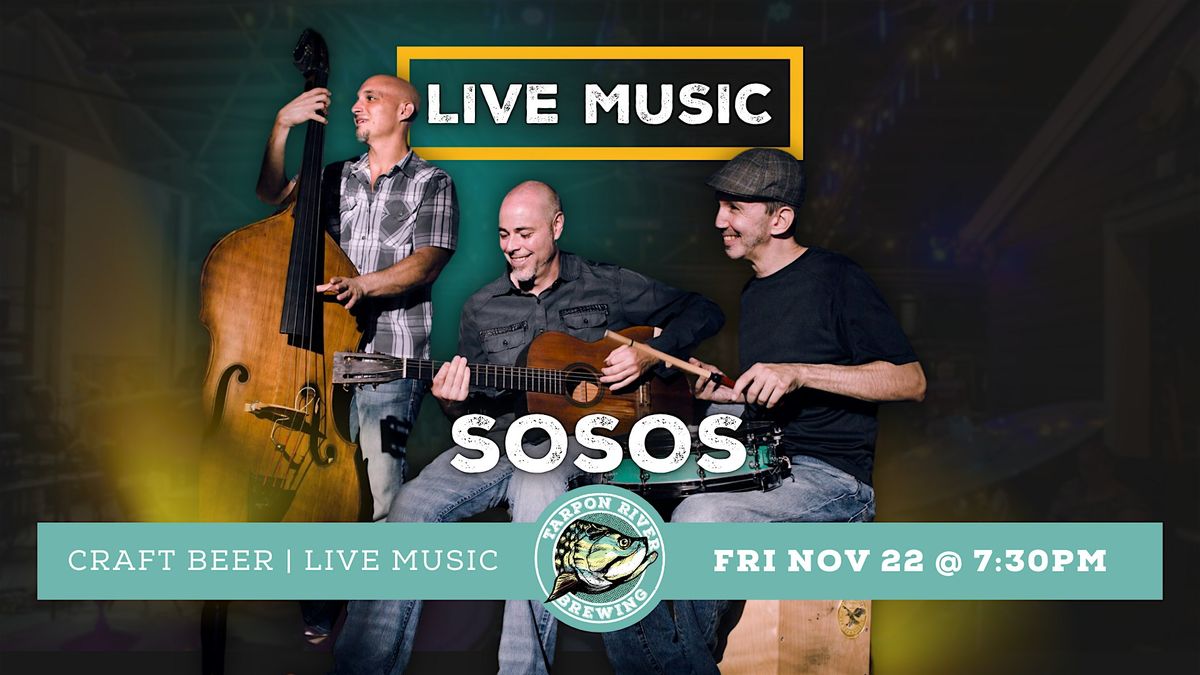 LIVE MUSIC | SOSOS