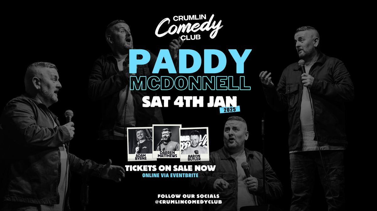 Paddy McDonnell | Crumlin Comedy Club | Sat 4th Jan |  & Guests