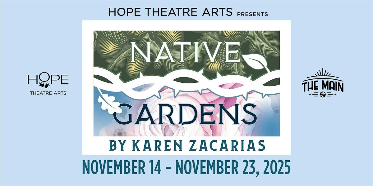 Native Gardens by Karen Zacarias presented by HOPE Theatre Arts