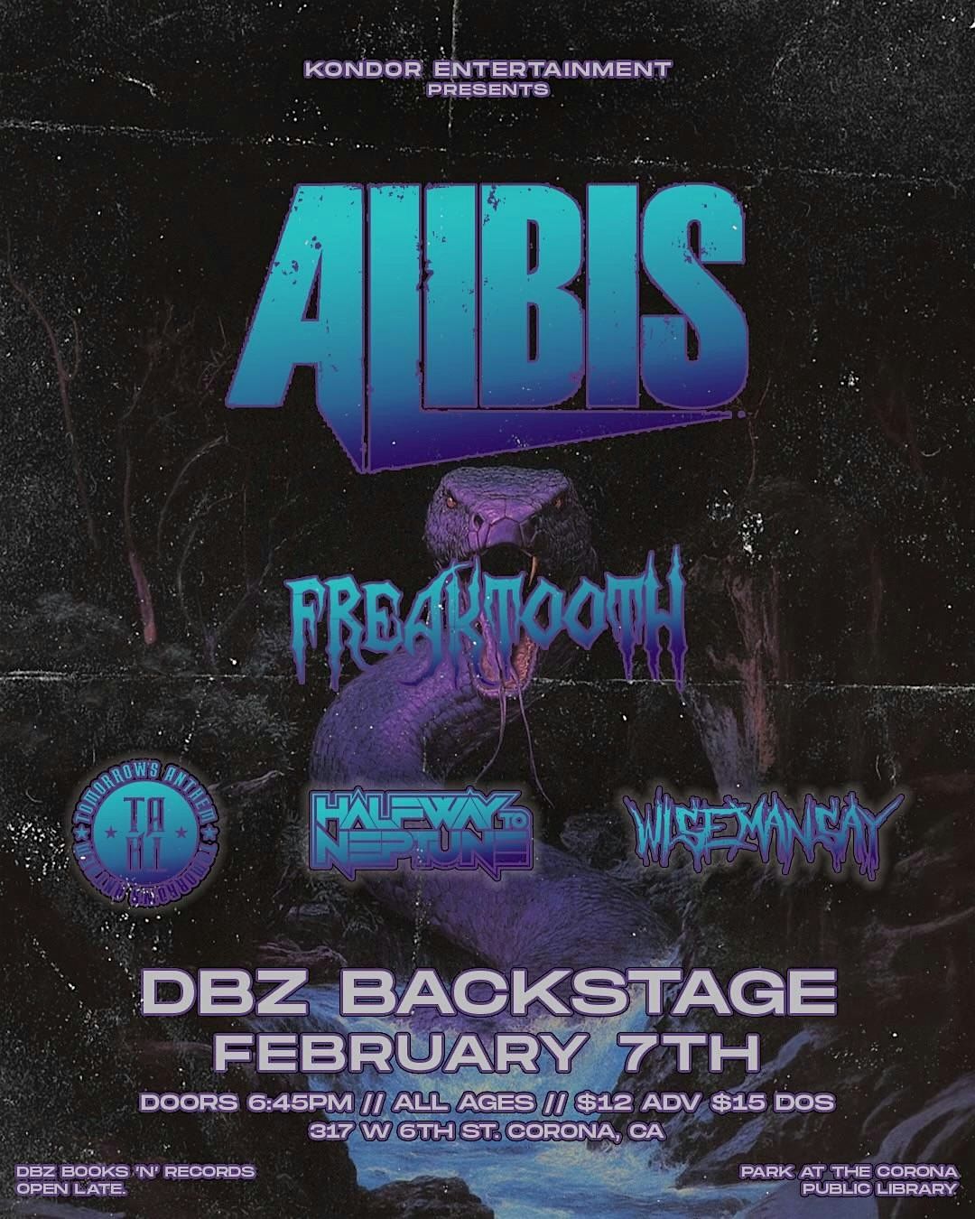 DBZ & Kondor Presents: Alibis, Freaktooth, Tomorrow's Anthem + More