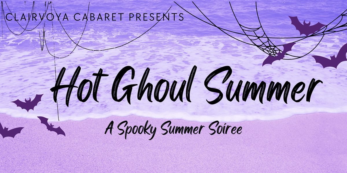 Hot Ghoul Summer