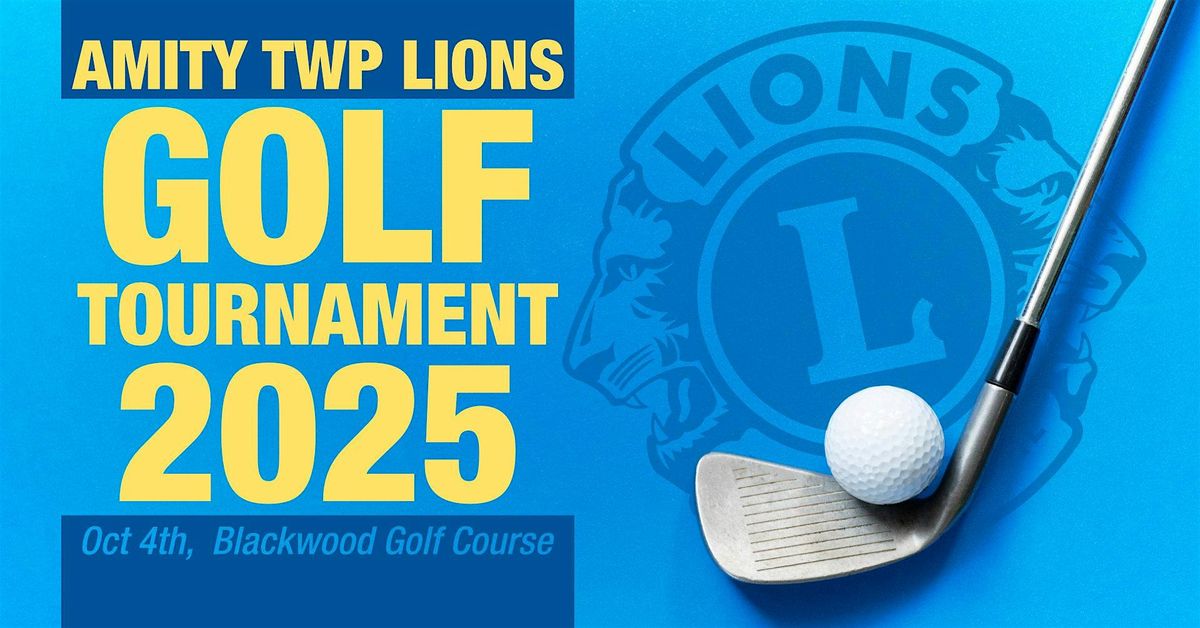 Lions Club 2025 Golf Tournament at Blackwood Golf Course