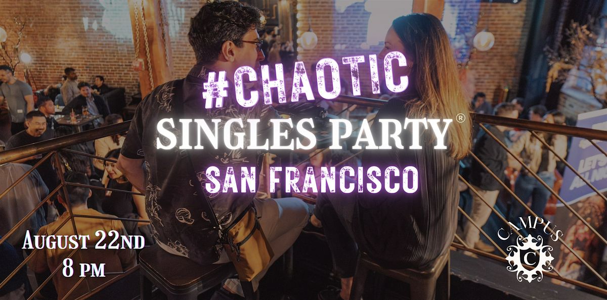 Singles GAME Night! (Chaotic Singles Party: San Francisco)