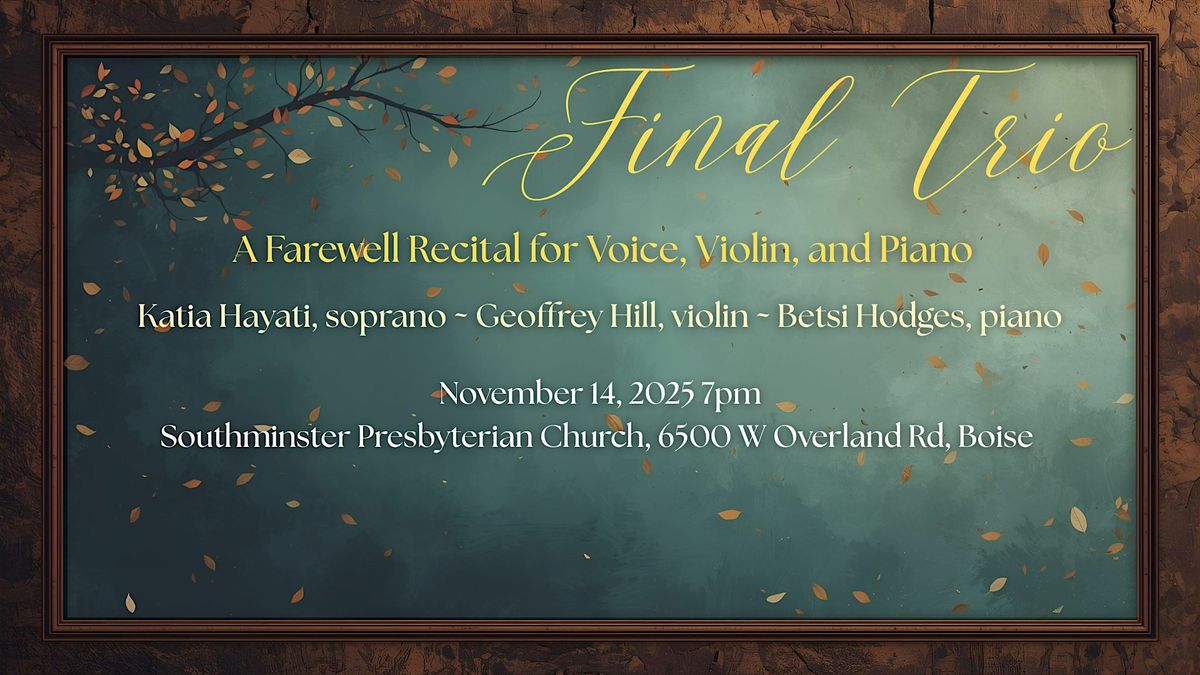 Final Trio: A Farewell Recital for Voice, Violin, and Piano