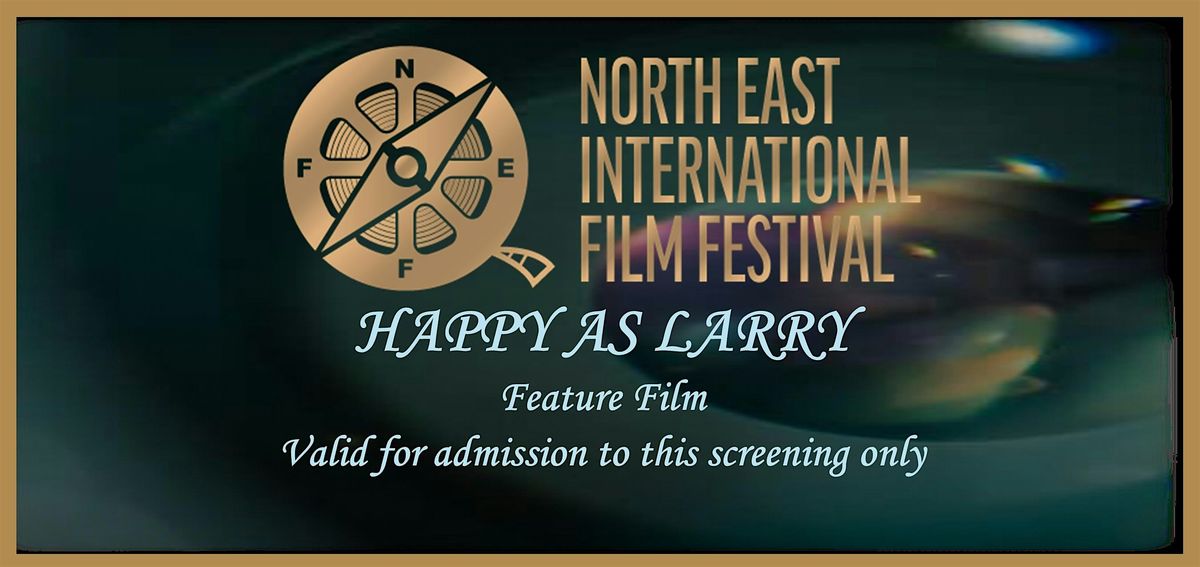 HAPPY AS LARRY - FEATURE FILM SCREENING WITH Q&A