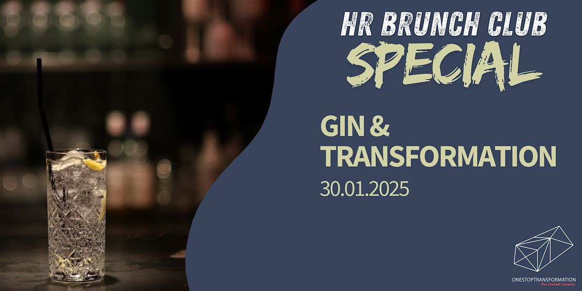 Gin & Transformation - HR Brunch Club Special