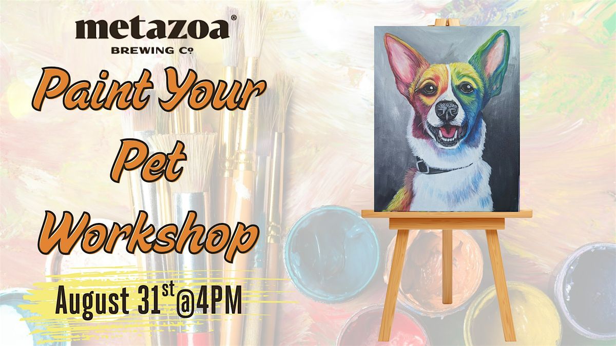 Paint Your Pet Workshop: BOGO TICKETS!