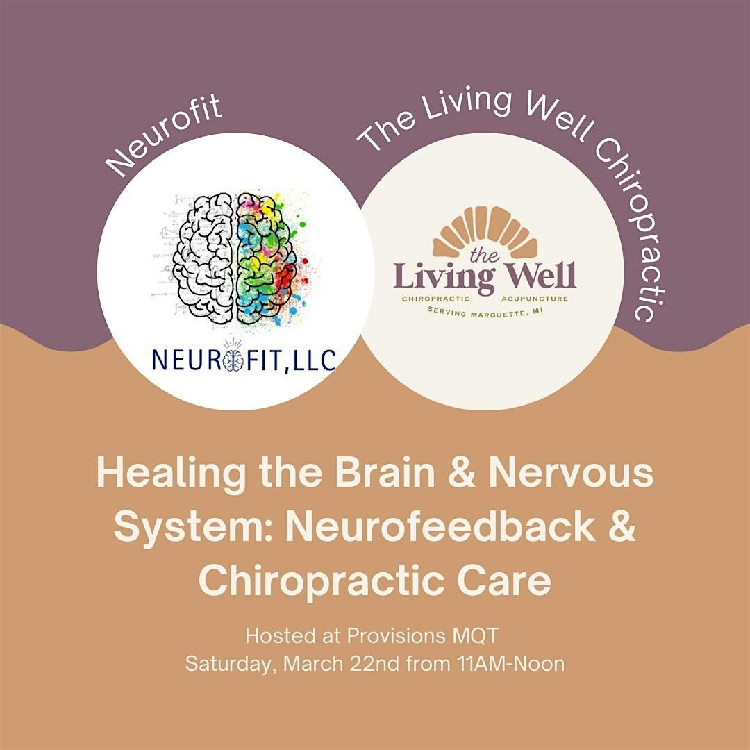 Healing the Brain & Nervous System: Neurofeedback & Chiropractic Care