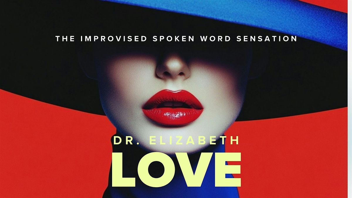 Dr. Elizabeth Love: The spoken word sensation