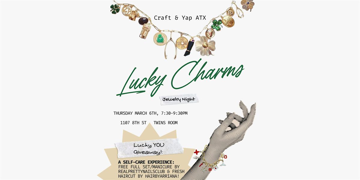 Craft & Yap ATX: Lucky Charms Jewelry Night + Giveaway