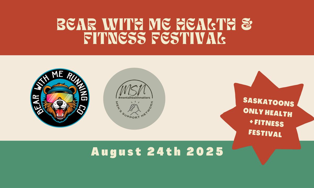 Bear With Me ** Men's Support Network Health & Fitness Festival