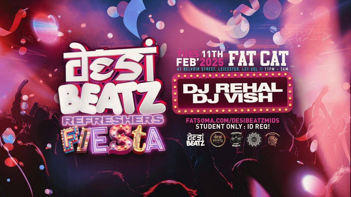 Desi Beatz : REFRESHERS FIESTA | 11.02.25 | FAT CAT LEICESTER